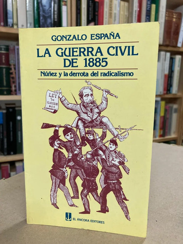 producto_639279613246669401_0 La Guerra Civil De 1885 - Gonzalo España