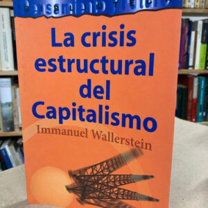 producto_639279613308490848_0 La Crisis Estructural Del Capitalismo - Immanuel Wallerstein
