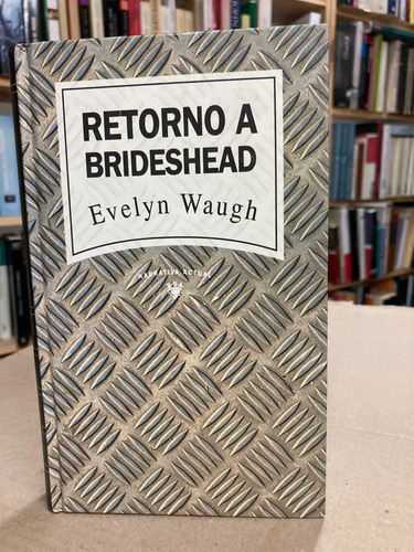 Retorno A Brideshead - Evelyn Waugh
