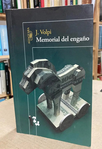 Memorial Del Engaño - J. Volpi