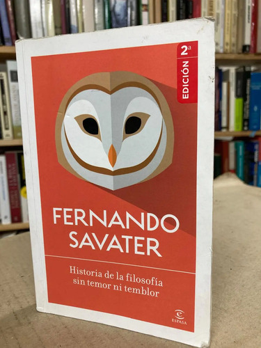 Historia De La Filosofía Sin Temor - Fernando Savater