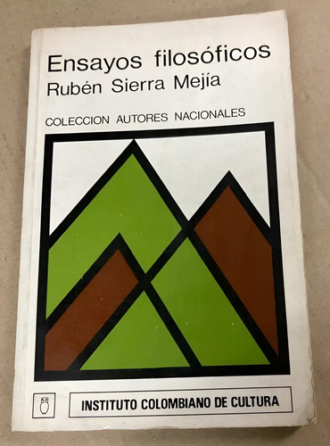 Ensayos Filosóficos - Rubén Sierra Mejía