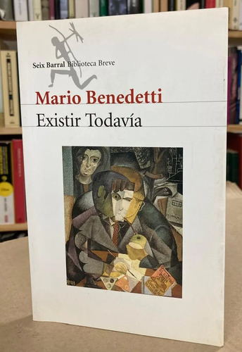 Existir Todavía - Mario Benedetti