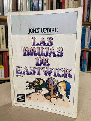 Las Brujas De Eastwick - John Updike