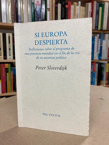 Si Europa Despierta - Peter Sloterdijk