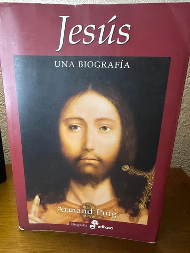 Jesús: Una Biografía - Armand Puig