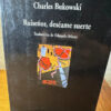 Ruiseñor, Deséame Suerte - Charles Bukowski