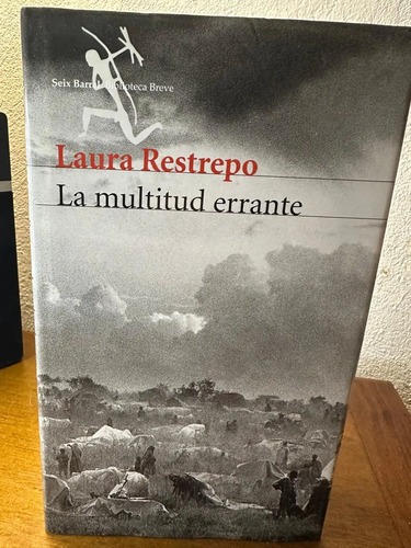 La Multitud Errante - Laura Restrepo