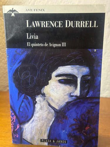 Livia: El Quinteto De Avignon Iii - Lawrence Durrell