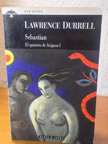 Sebastian: El Quinteto De Avignon I - Lawrence Durrell