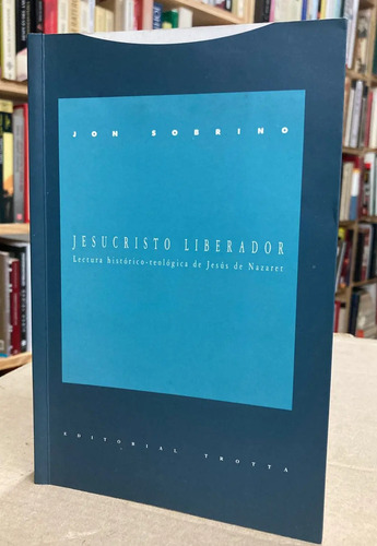Jesucristo Liberador - Jon Sobrino