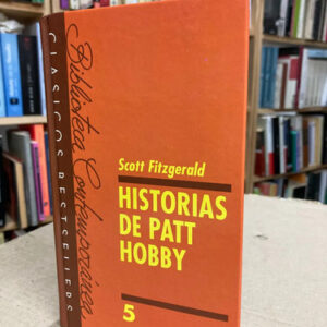 Historias De Patt Hobby - Scott Fitzgerald