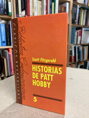 Historias De Patt Hobby - Scott Fitzgerald