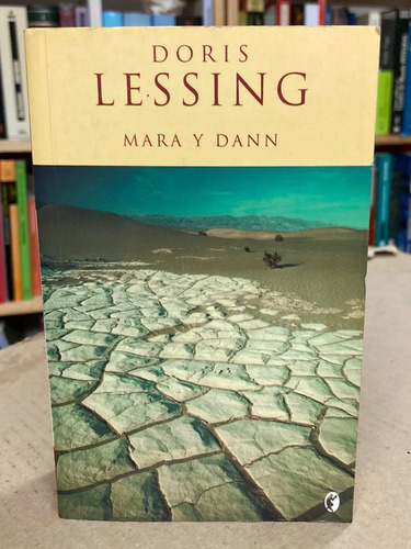 Mara Y Dann - Doris Lessing