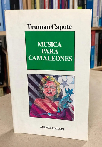 Música Para Camaleones - Truman Capote