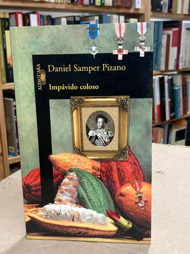 Impávido Coloso - Daniel Samper Pizano