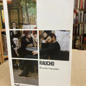 Raucho - Ricardo Gûiraldes