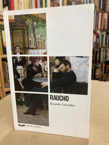 Raucho - Ricardo Gûiraldes