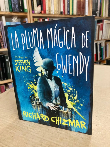 La Pluma Mágica De Gwendy - Richard Chizmar