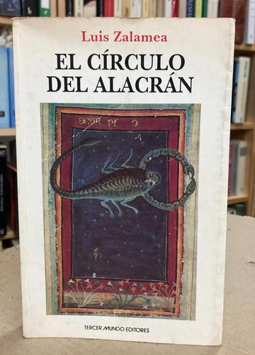 El Círculo Del Alacrán - Luis Zalamea