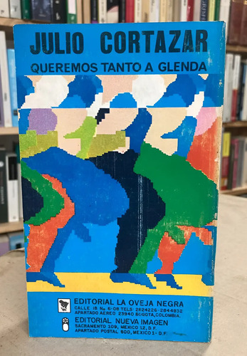 Queremos Tanto A Glenda - Julio Cortazar