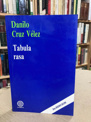 Tabula Rasa - Danilo Cruz Vélez