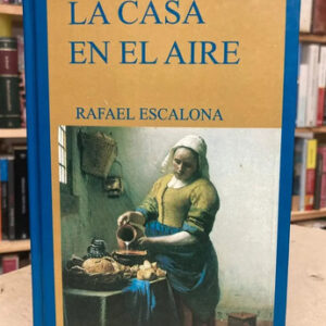 La Casa En El Aire - Rafael Escalona