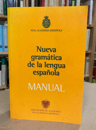 Nueva Gramática De La Lengua Española Real Academia Española