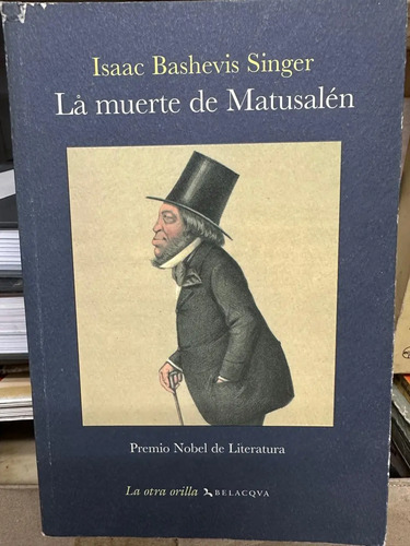 La Muerte De Matusalén - Isaac Bashevis Singer