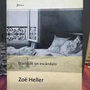 Diario De Un Escándalo - Zoê Heller