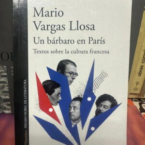 producto_639279626450660167_0 Un Bárbaro En París - Mario Vargas Llosa