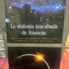 La Sinfonía Inacabada De Einstein - Marcia Bartusiak