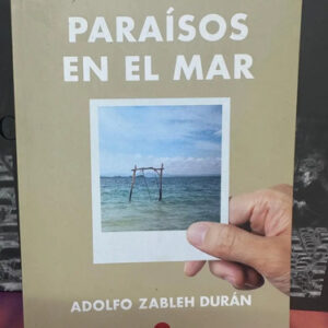 producto_639279627103380471_0 Paraísos En El Mar - Adolfo Zableh Durán