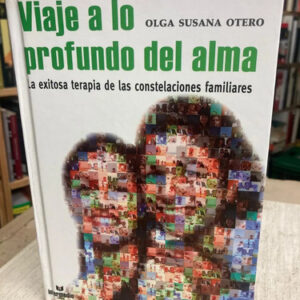 Viaje A Lo Profundo Del Alma - Olga Susana Otero