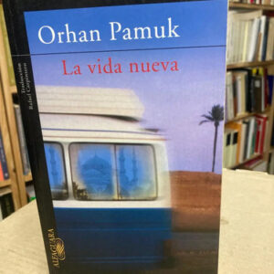 producto_639279630321196831_0 La Vida Nueva - Orhan Pamuk