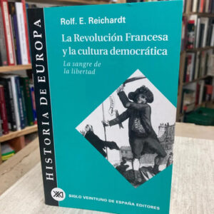 La Revolución Francesa Y La Cultura Democrática