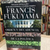 Orden Y Decadencia De La Política - Francis Fukuyama