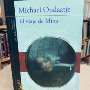 producto_639279631446855588_0 El Viaje De Mina - Michael Ondaatje