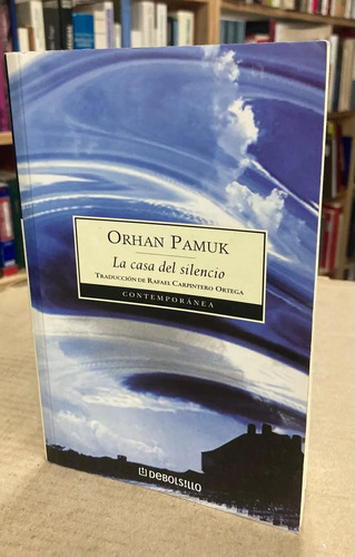La Casa Del Silencio - Orhan Pamuk