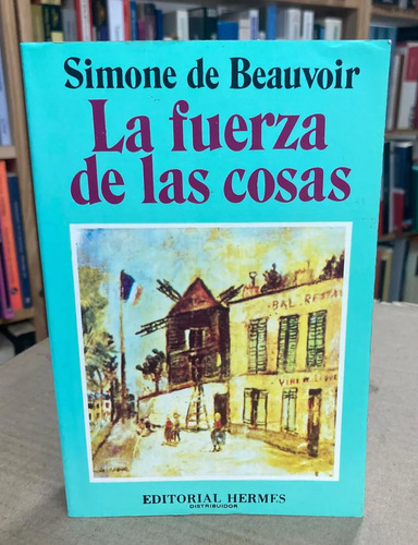 producto_639279632508517881_0 La Fuerza De Las Cosas - Simone De Beauvoir