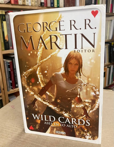 Wild Cards Ases En Lo Alto - George R.r. Martin