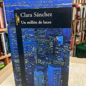 Un Millón De Luces - Clara Sánchez