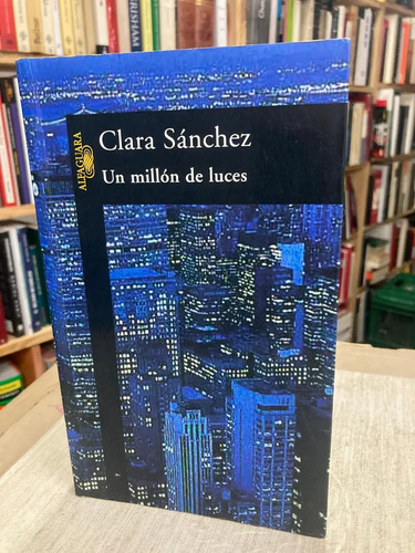 Un Millón De Luces - Clara Sánchez