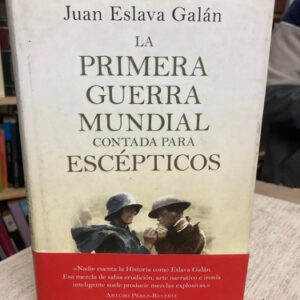 producto_639279634165311488_0 La Primera Guerra Mundial Contada Para Escépticos
