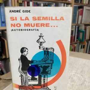 producto_639279634881971333_0 Si La Semilla No Muere - André Gide