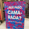 ¿qué Paso, Camarada? - Nicolás Buenaventura