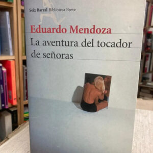 producto_639279635882989367_0 La Aventura Del Tocador De Señoras - Eduardo Mendoza