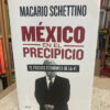 México En El Precipicio - Macario Schettino