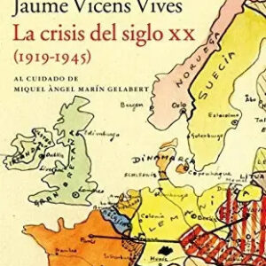 producto_639279636320090977_0 La Crisis Del Siglo Xx (1919-1945) - Jaume Vicens Vives