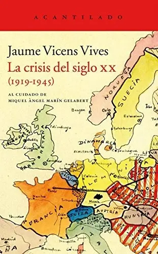 La Crisis Del Siglo Xx (1919-1945) - Jaume Vicens Vives